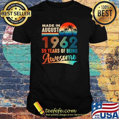 Made In August 1962 59 Years Of Being Awesome Vintage T-Shirt
