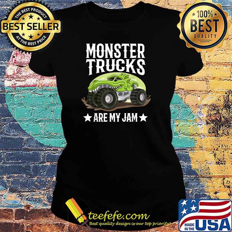 Monster Trucks are my Jam T-Shirt Ladies tee Monster Trucks are my Jam T-Shirt Ladies tee