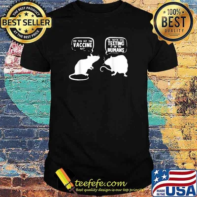 Mouse Rat Vaccine Did You Get The Vaccine Yet T-Shirt