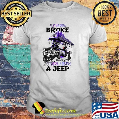 My Broom Broke So Now I Drive A Jeep halloween T-Shirt