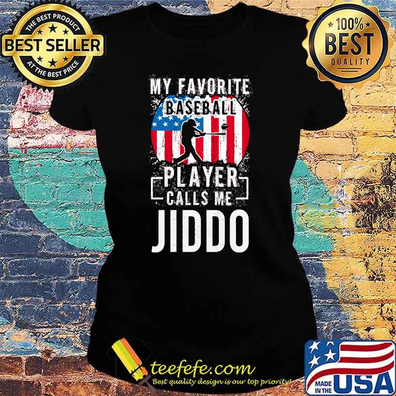 My Favorite Baseball Player Calls Me Jiddo usa flag t-s Ladies tee My Favorite Baseball Player Calls Me Jiddo usa flag t-s Ladies tee