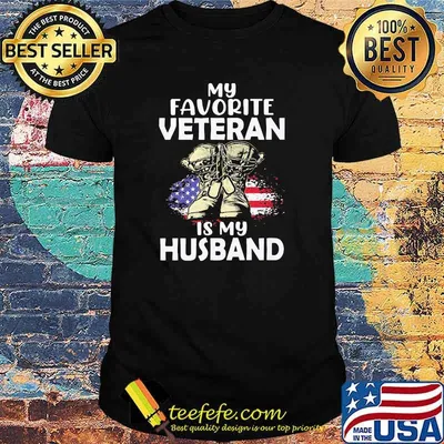 My favorite veteran is my husband flag shirt