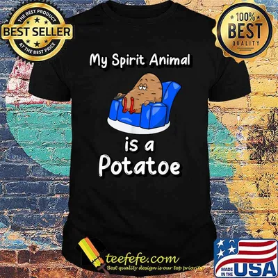 My Spirit Animal Is A Potatoe T-Shirt