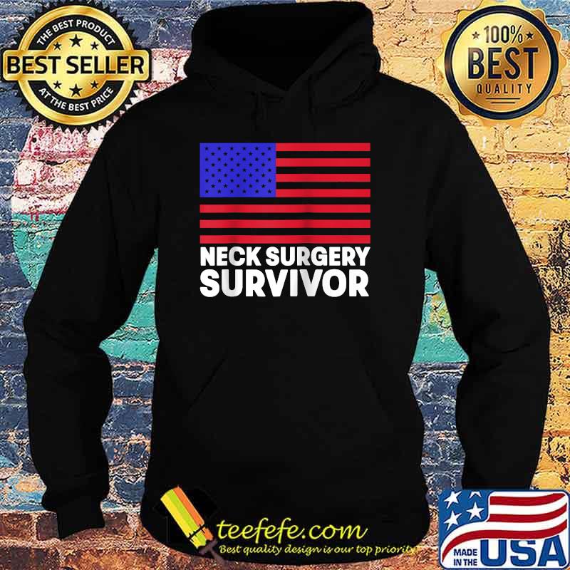 Neck Surgery Implant Survivor Recovery Raglan American Flag T-Shirt Hoodie Neck Surgery Implant Survivor Recovery Raglan American Flag T-Shirt Hoodie