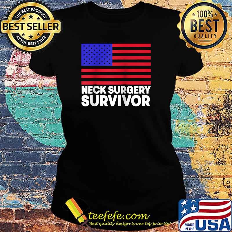 Neck Surgery Implant Survivor Recovery Raglan American Flag T-Shirt Ladies tee Neck Surgery Implant Survivor Recovery Raglan American Flag T-Shirt Ladies tee