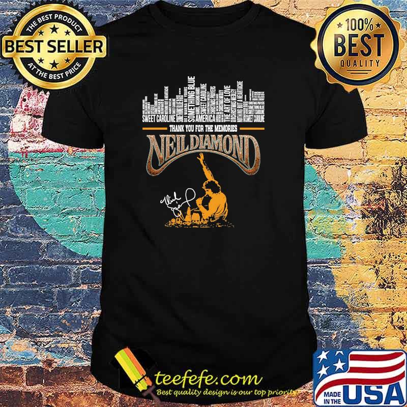 Neil diamond thank you for the memories signature shirt Neil diamond thank you for the memories signature shirt