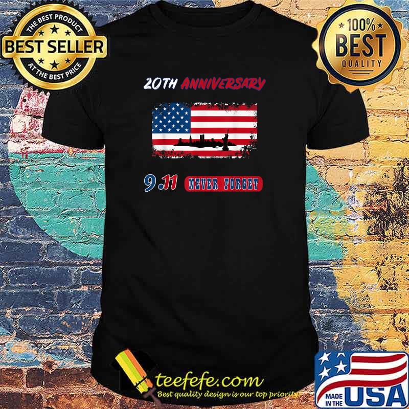 Never forget 911 American Flag 20th T-Shirt Never forget 911 American Flag 20th T-Shirt