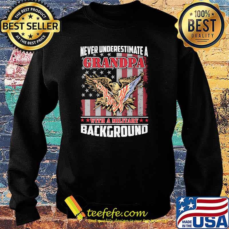 Never underestimate a grandpa with a military background eagle american flag Sweater Never underestimate a grandpa with a military background eagle american flag Sweater