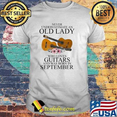 Never underestimate an old lady who loves guitars was born in september flower shirt