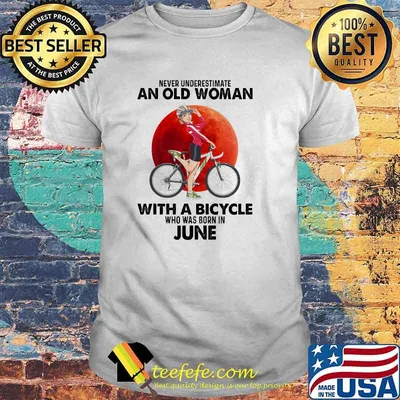Never underestimate an old woman with a bicycle born in June blood moon shirt