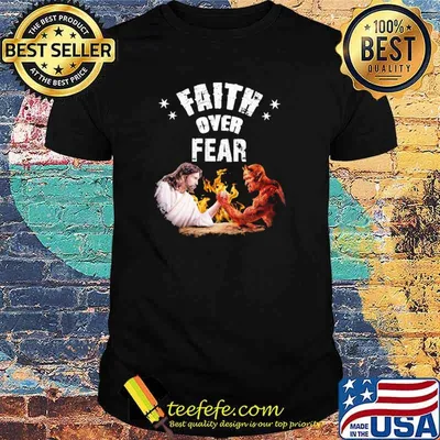 Nice faith Over Fear God Vs Demon Shirt