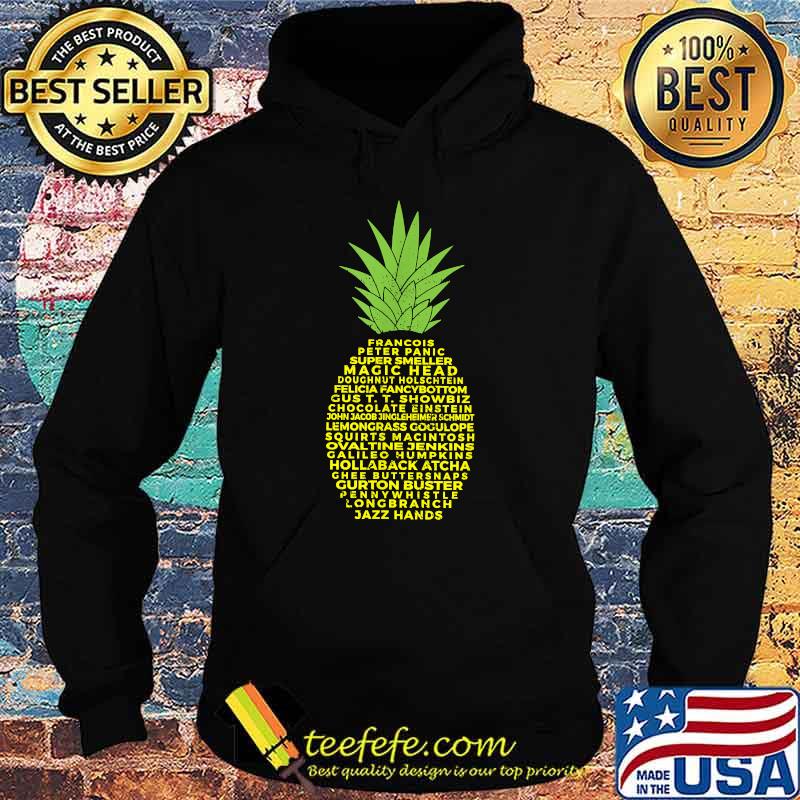 Nicknames of Gus Pineapple T-Shirt Hoodie Nicknames of Gus Pineapple T-Shirt Hoodie