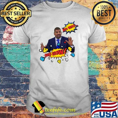No How No Way Rob Parker's Legendary Sports T-Shirt