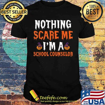 Nothing Scare Me I'm a School Counselor Matching Halloween T-Shirt