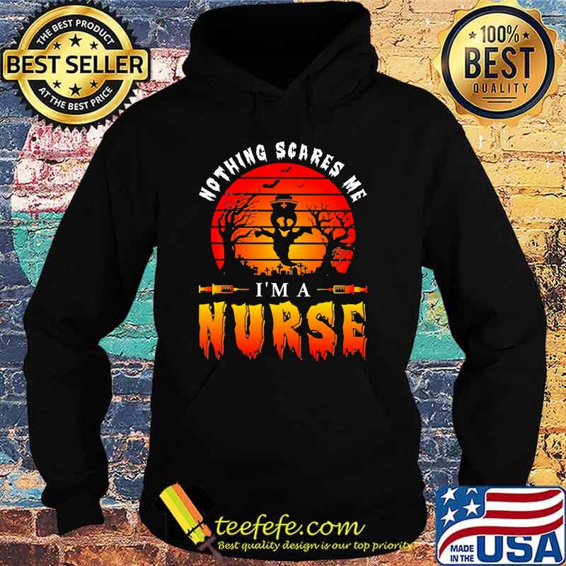 Nothing scare me im a nurse ghost moon halloween s Hoodie Nothing scare me im a nurse ghost moon halloween s Hoodie