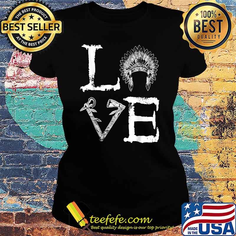 Official Love Native T-Shirt Ladies tee Official Love Native T-Shirt Ladies tee