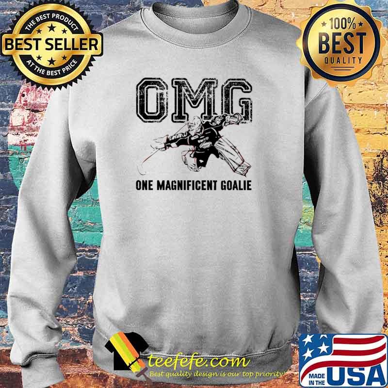 OMG One Magnificent Goalie Hockey Shirt Sweater OMG One Magnificent Goalie Hockey Shirt Sweater