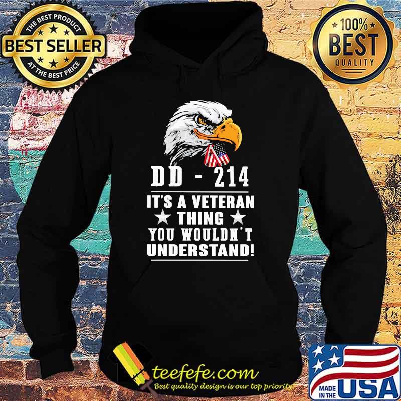 Original dD 214 its a veteran thing wouldnt understand eagle s Hoodie Original dD 214 its a veteran thing wouldnt understand eagle s Hoodie