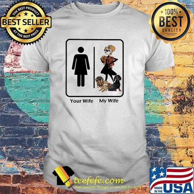 Original your Wife Normal My Wife Dachshund Shirt