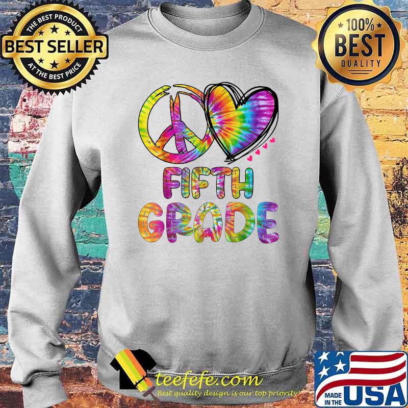 Peace Love Fifth Grade Funny Tie Dye Back To School Watercolor T-Shirt Sweater Peace Love Fifth Grade Funny Tie Dye Back To School Watercolor T-Shirt Sweater