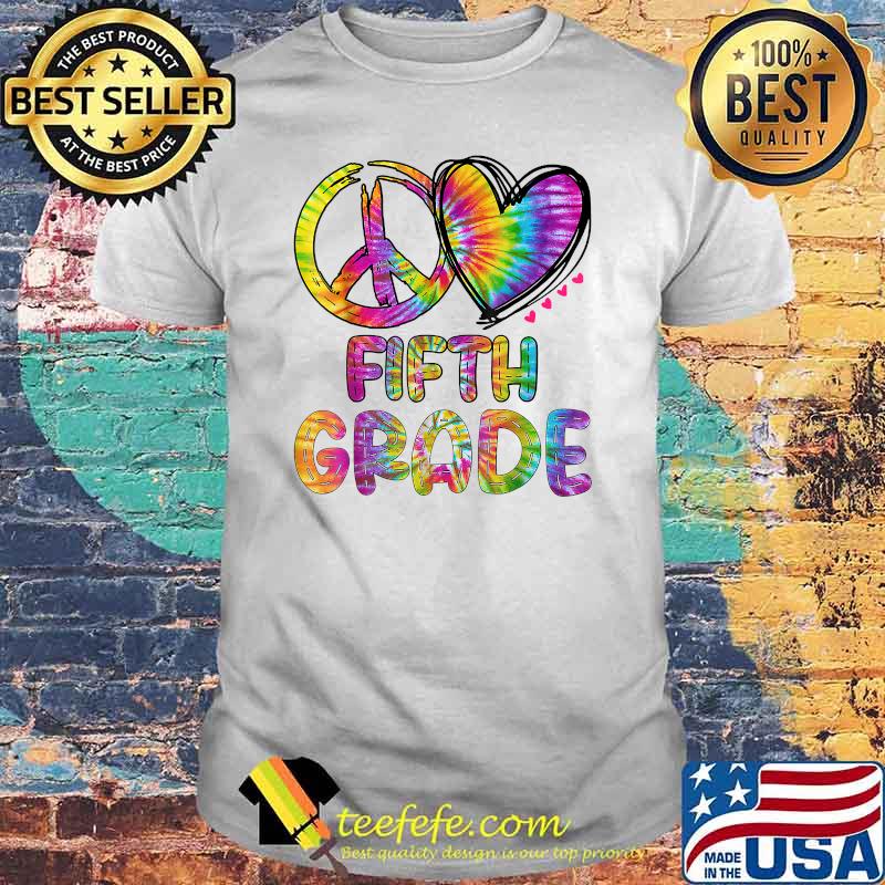 Peace Love Fifth Grade Funny Tie Dye Back To School Watercolor T-Shirt