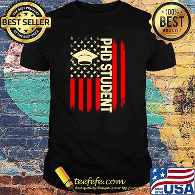 Ph.D Student Dissertation Doctorate Graduation American Flag T-shirt