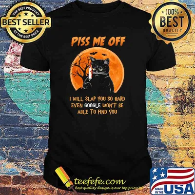 Piss me off i will slap you so hard even google wont be able to find you cat knife blood moon halloween shirt