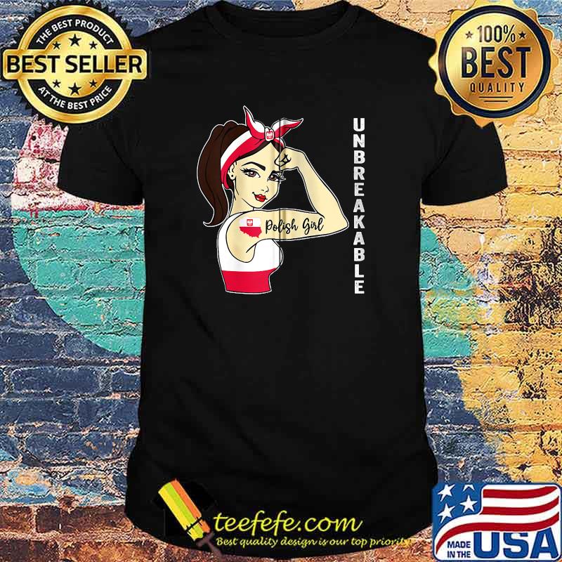 Polish Girl Unbreakable - Polska Poland Flag T-Shirt