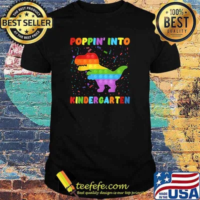 Poppin' Into Kindergarten Trendy Sensory Fidget Toy Dinosaur T-Shirt