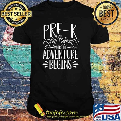 Pre-K Where the Adventure Begins - Preschool Back to school T-Shirt