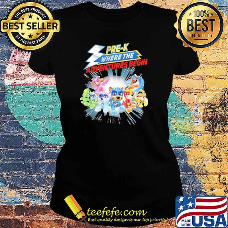 Pre K Where The Adventures Begin Dog Shirt Ladies tee Pre K Where The Adventures Begin Dog Shirt Ladies tee