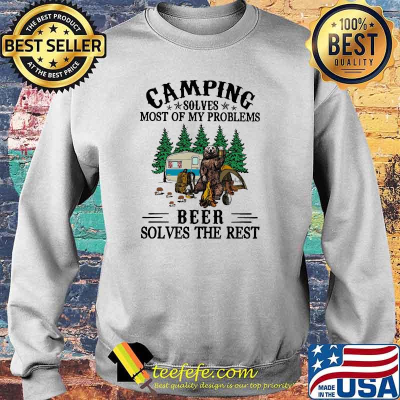 Premium camping solves most of my problems beer solves the rest bear s Sweater Premium camping solves most of my problems beer solves the rest bear s Sweater