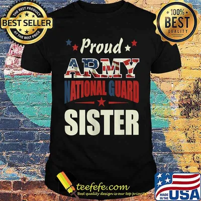Proud Army National Guard Sister Veterans Day T-Shirt