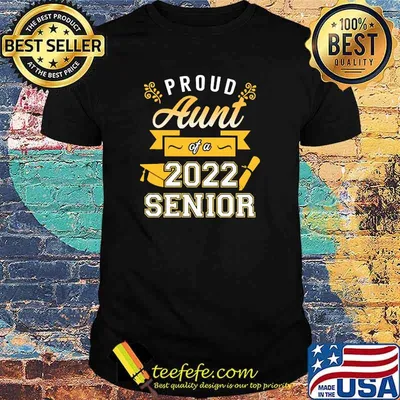 Proud Aunt of a 2022 Senior Shirt