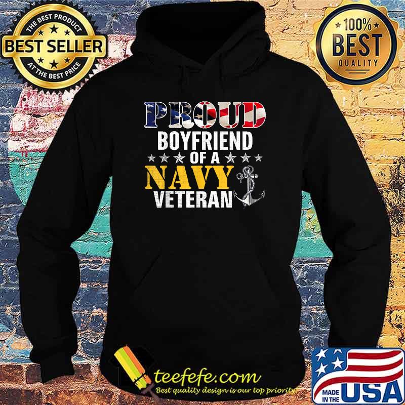 Proud Boyfriend Of A Navy Veteran T-Shirt Hoodie Proud Boyfriend Of A Navy Veteran T-Shirt Hoodie
