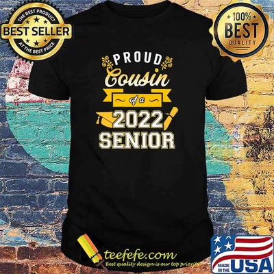 Proud Cousin of a 2022 Senior Shirt