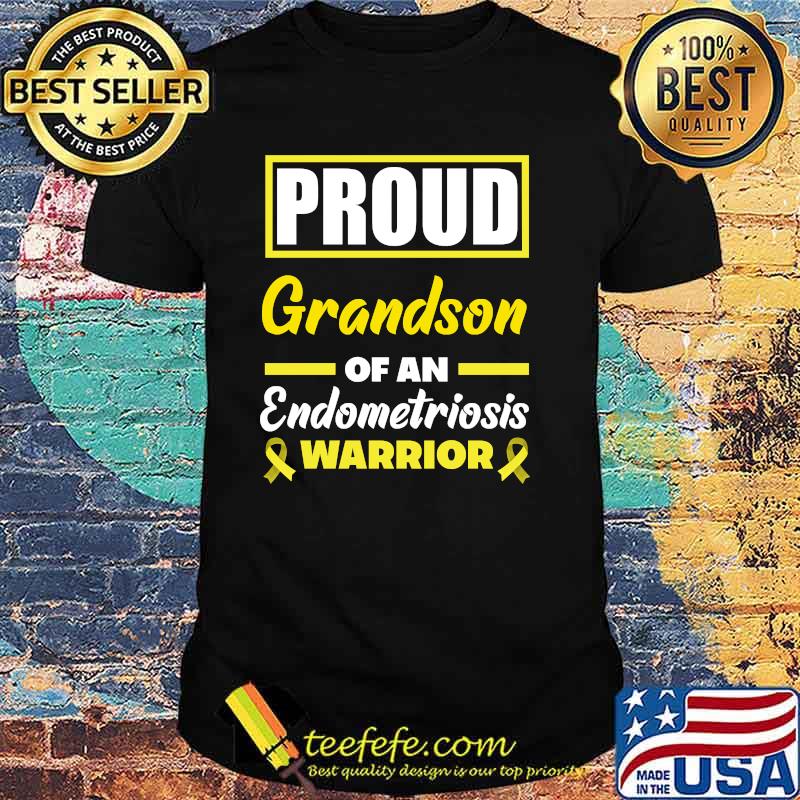 Proud Grandson Of An Endometriosis Warrior Endo Awareness T-Shirt Proud Grandson Of An Endometriosis Warrior Endo Awareness T-Shirt