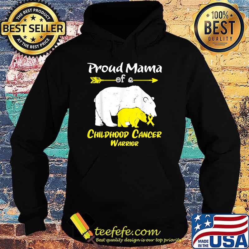 Proud Mama Bear Of A Childhood Cancer Warrior T-Shirt Hoodie Proud Mama Bear Of A Childhood Cancer Warrior T-Shirt Hoodie