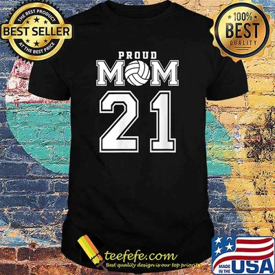 Proud Volleyball Mom Number 21 T-Shirt