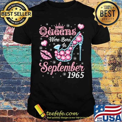 Queens Were Born In September 1965 Happy Birthday 56 Years T-Shirt
