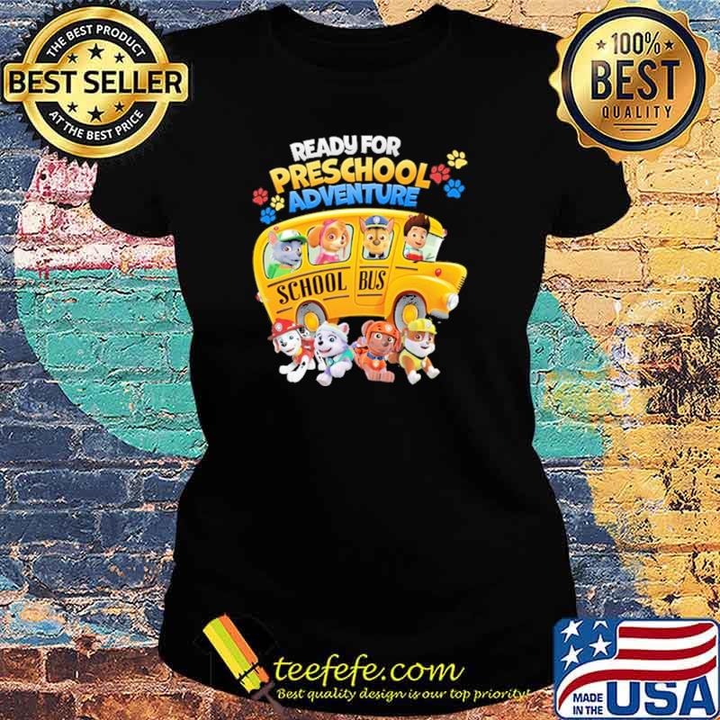 Ready For Preschool Adventure Shool Bus Shirt Ladies tee Ready For Preschool Adventure Shool Bus Shirt Ladies tee