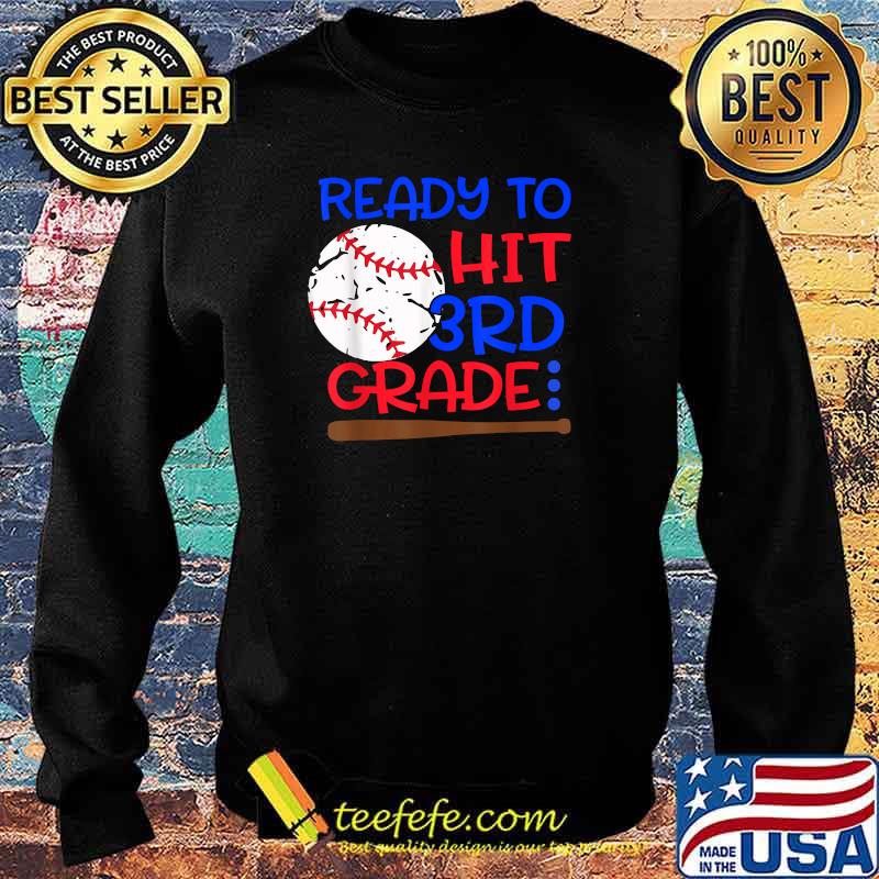 Ready To Hit 3rd grade Baseball third Grade back to school T-Shirt Sweater Ready To Hit 3rd grade Baseball third Grade back to school T-Shirt Sweater