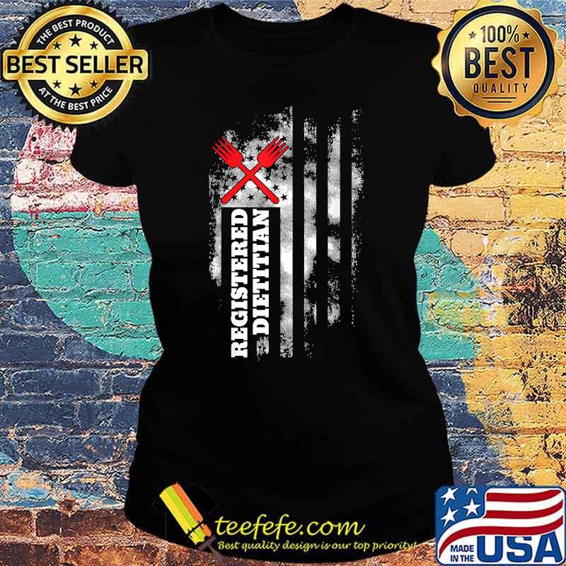 Registered Dietitian RD Nutritionist RDN American Flag T-Shirt Ladies tee Registered Dietitian RD Nutritionist RDN American Flag T-Shirt Ladies tee