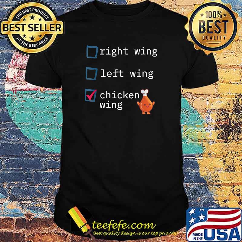 Right Wing Left Wing Chicken Wing T-Shirt
