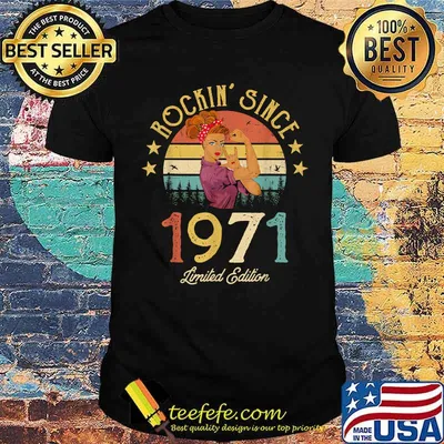 Rockin Since 1971 Limited Edition 50th Birthday Strong Women Vintage T-Shirt