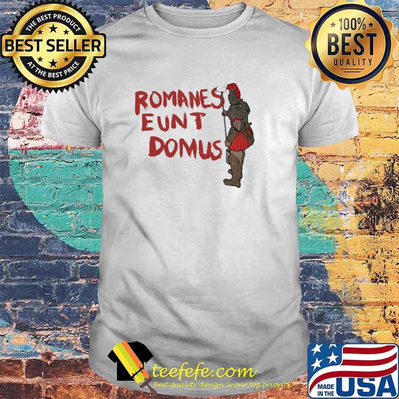 Romanes Eunt Domus Native Shirt Romanes Eunt Domus Native Shirt