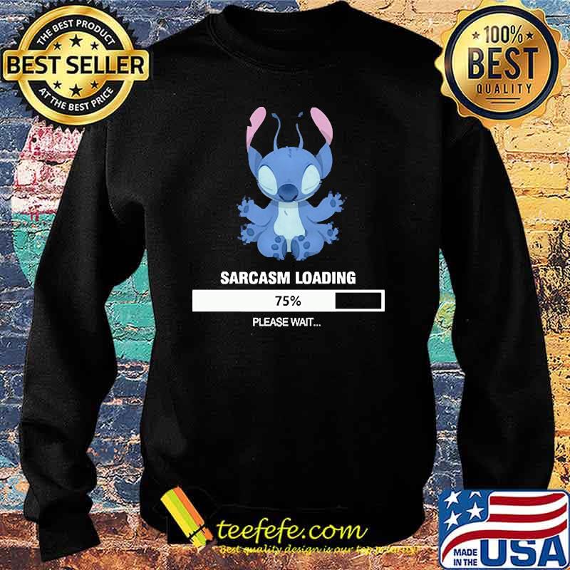 Sarcarm loading 75 please wait stitch s Sweater Sarcarm loading 75 please wait stitch s Sweater