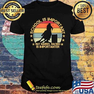 School Is Important But Barrel Racing Is Importanter Vintage T-Shirt