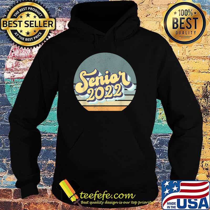 Senior 2022 Vintage T-Shirt Hoodie Senior 2022 Vintage T-Shirt Hoodie