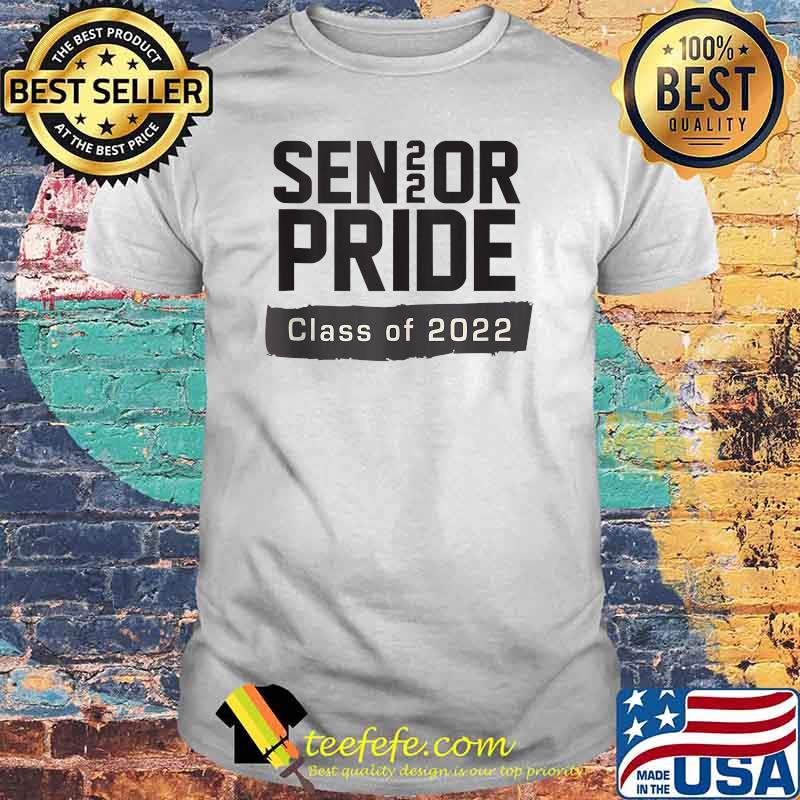 Senior Pride Class of 2022 T-Shirt Senior Pride Class of 2022 T-Shirt